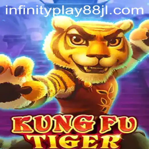 KungFuTiger: Infinity Play and Adventure Await