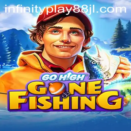 Exploring the Thrilling World of GoHighGoneFishing: An Adventure with Infinityplay88